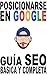 Posicionarse en Google: Cóm...