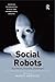 Social Robots by Marco Nørskov