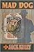 Mad Dog