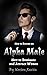 How to Become an Alpha Male...
