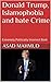 Donald Trump, Islamophobia and hate Crime by ASAD MAHMUD