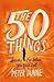 The 50 Things by Peter Dunne