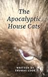 The Apocalyptic House Cats The Apocalyptic House Cats