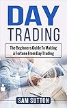 Day Trading: The ...