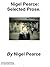 Nigel Pearce: Selected Prose.