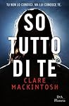 So tutto di te by Clare Mackintosh