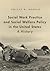 Social Work Practice and Social Welfare Policy in the United ... by Philip R. Popple
