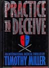 Practice to Deceive