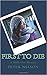 First to Die (Mollie Fox Mystery #1)