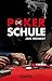 Die Poker-Schule (German Edition)