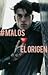 El Origen (#MALOS, #0)
