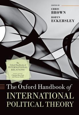 The Oxford Handbook of International Political Theory (Hardcover)