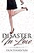 Disaster In Love