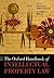 The Oxford Handbook of Intellectual Property Law
