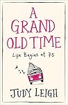 A Grand Old Time by Judy Leigh
