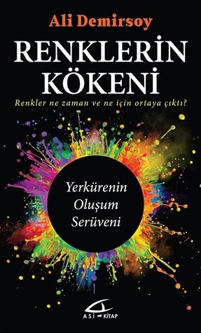 Renklerin Kökeni (Paperback)