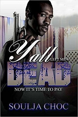 Y'all Left Me For Dead (Kindle Edition)