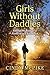 Girls Without Daddies by Cindy McPike