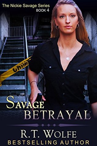 Savage Betrayal (Nickie Savage #4)