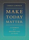 Make Today Matter...