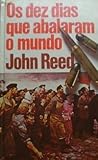 Os Dez Dias que A...