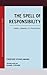 The Spell of Responsibility by Frieder Vogelmann