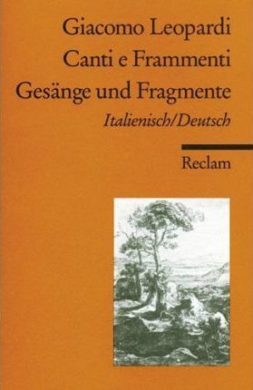 Gesänge Und Fragmente / Canti E Frammenti. Italienisch / Deutsch