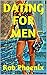 DATING FOR MEN: SEDUCTION, ...