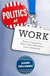 Politics at Work:...