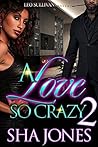 A Love So Crazy 2