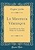 Le Menteur Véridique: Comédie en un Acte, Mêlée de Vaudevilles (Classic Reprint)