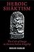 Heroic Shāktism: The Cult of Durgā in Ancient Indian Kingship (British Academy Monographs)