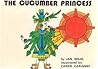 The Cucumber Princess