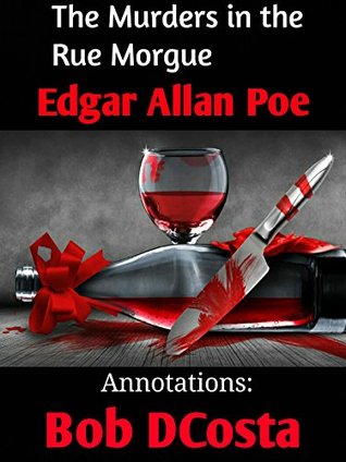 The Murders in Rue Morgue: Annotated