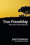 True Friendship: ...