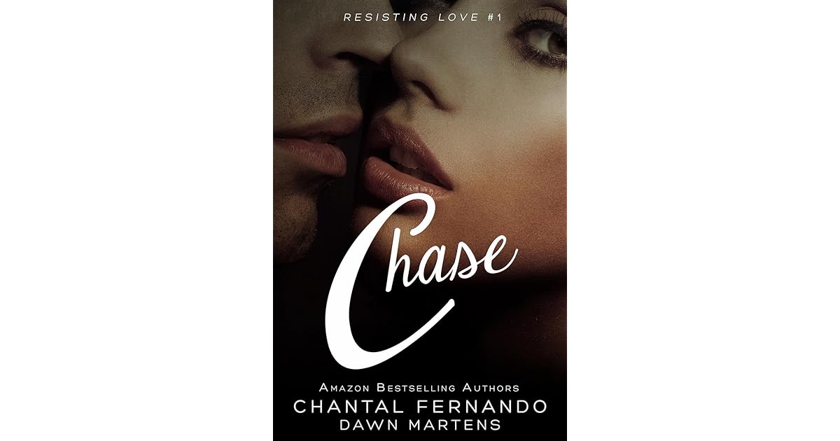 Chase Resisting Love 1 By Chantal Fernando