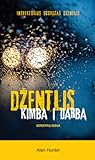 Džentlis kimba į darbą (Inspektorius Džordžas Džentlis, #1)