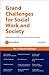 Grand Challenges for Social Work and Society by Rowena Fong