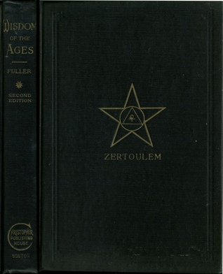 Wisdom of the Ages: Revelations from Zertoulem, the Prophet of Tlaskanata (Hardcover)