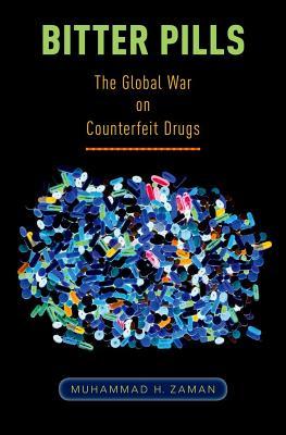 Bitter Pills: The Global War on Counterfeit Drugs