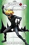 Miraculous: Tales of Ladybug and Cat Noir Vol. 6: Cataclysm