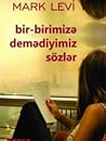 Bir-Birimizə Demə...