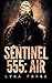 Sentinel 555: AIR