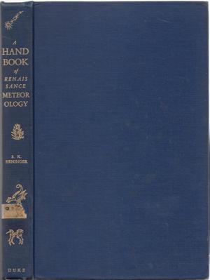 Handbook of Renaissance Meteorology; With particular reference to Elizabethan and Jacobean literature (Hardcover)