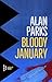 Bloody January by Alan  Parks