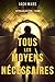 Tous les moyens nécessaires: Un thriller Luke Stone—Volume 1 (French Edition)