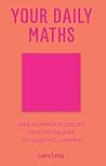 Your Daily Maths: 366 Number Puzzles and Problems to Keep You Sharp