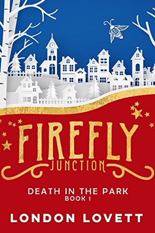 Death in the Park (Firefly Junction, #1)