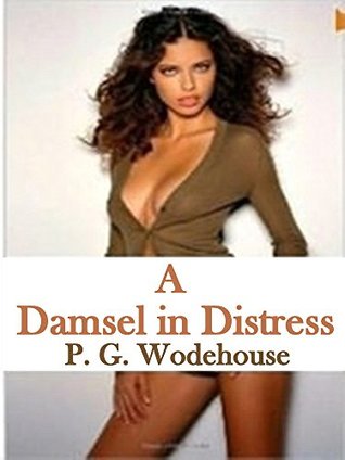 A Damsel in Distress