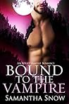 Bound To The Vampire